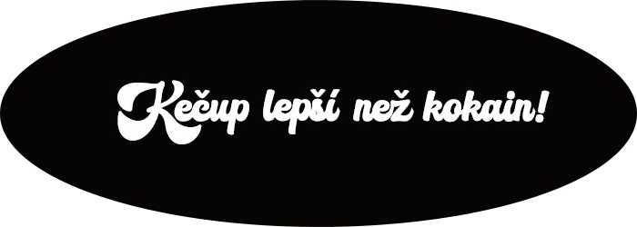 Kečup lepší než kokain